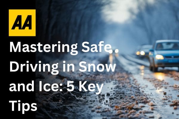 Top 5 Tips for Driving in Snow and Ice