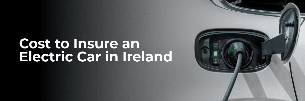 How much does it cost to insure an electic vehicle in ireland, electric vehicle in insurance, ev insurance