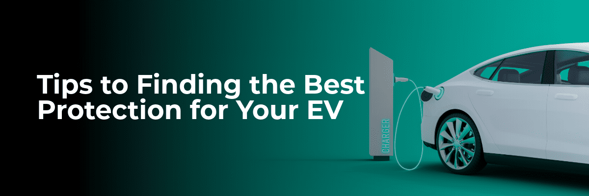Electric Vehicle Insurance, EV Insurance, Cheap Electric Vehicle Insurance, Tips to Finding the Best Protection for your Electric Vehicle Insurance